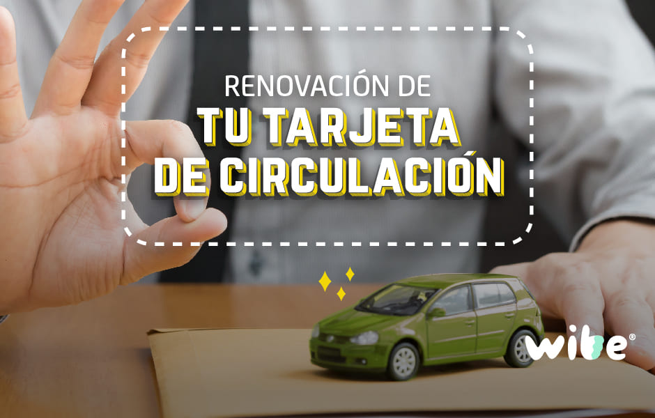 Requisitos para renovar tarjeta de circulacion